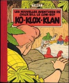 TIBET 1 ALBUM CHICK BILL - Ko-Klox-Klan Dargaud 1957, Etat 4443 EO Française cartonnée,...