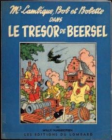 VANDERSTEEN, WILLY 1 ALBUM BOB ET BOBETTE - Le trésor de Beersel Lombard 1956, Etat...
