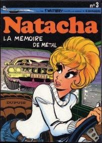 WALTHÉRY, FRANÇOIS 1 ALBUM NATACHA - La mémoire de métal Dupuis 1974, Etat 5545 EO,...