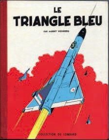 WEINBERG, ALBERT 1 ALBUM DAN COOPER - Le triangle bleu Dargaud 1957, Etat 4443 EO...