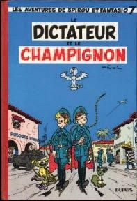FRANQUIN, ANDRÉ 1 ALBUM SPIROU ET FANTASIO - Le dictateur et le champignon Dupuis...