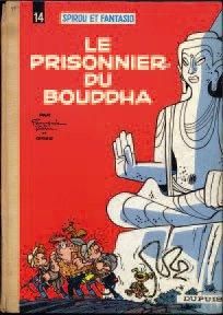 FRANQUIN, ANDRÉ - GREG 1 Album Spirou et Fantasio - Le prisonnier du Bouddha Dupuis...