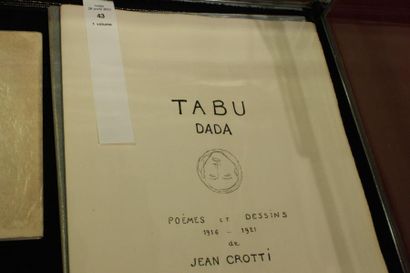 JEAN CROTTI Courants d 'air sur le chemin de ma vie. 1916-1921. Tabu dada, poèmes...