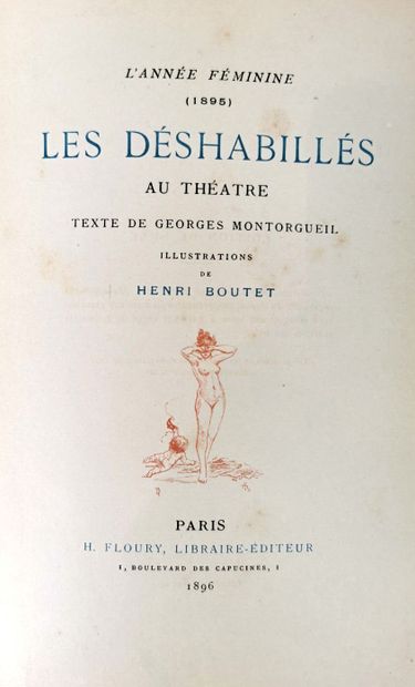 null BOUTET (Henri - ill) - MONTORGUEIL (Georges).

Les Déshabillés au Théâtre L'Année...