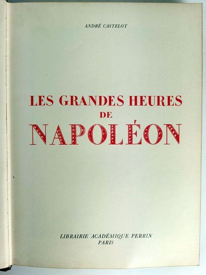 null Réunions d'ouvrages relatifs à NAPOLEON Ier comprenant :

- Le Mémorial de Saint-Hélène

Paris,...