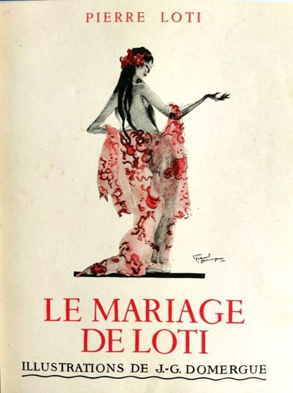 null LOTI (Pierre) et DOMERGUE (Jean Gabriel - ill).

Le mariage de Loti.

Paris,...