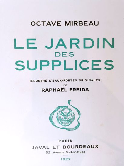 null Raphaël FREIDA (1877-1942).

Unique réunion de l'ouvrage personnel du "Jardin...