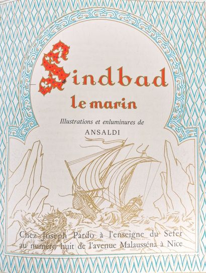 null ANSALDI (ill).

Sindbad le Marin.

Nice, Pardo, 1970.

Un volume in-folio en...