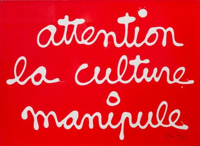 null Benjamin VAUTIER, known as BEN (born in 1935).

Attention la culture manipule,...