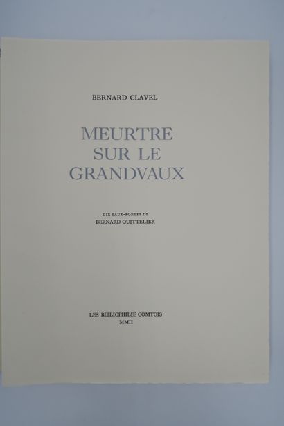 null CLAVEL (Bernard). Murder on the Grandvaux. [Besançon], Bibliophiles Comtois,...