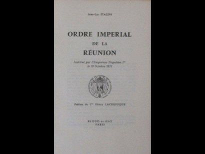 Jean-Luc STALINS Ordre impérial de la Réunion, institué par l'Empereur Napoléon Ier...
