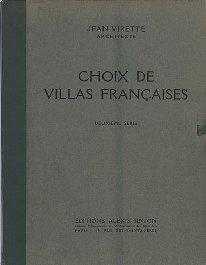 null 
Jean VIRETTE - Choix de villas françaises. Deuxième série.
Paris, Alexis Sinjon,...