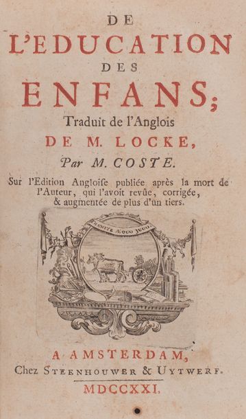 null 
John LOCKE - De l'Éducation des enfans. Traduit de l'anglois par Coste.
Amsterdam,...