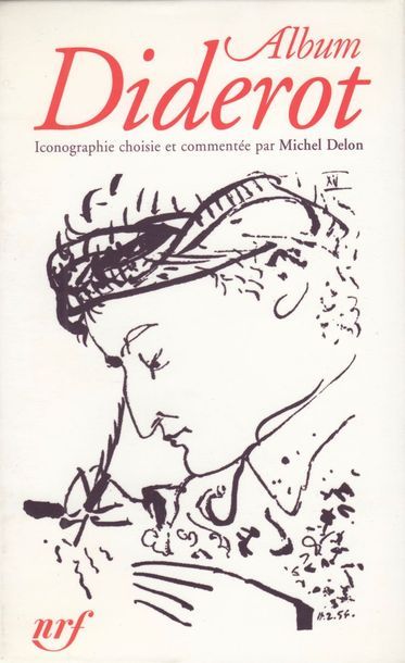 null 
ALBUM DIDEROT. Iconographie choisie et commentée par Michel Delon.
[Paris],...