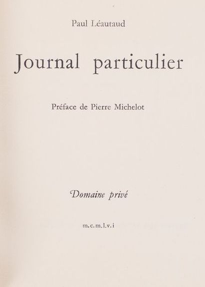null 
Paul LÉAUTAUD - Domaine privé. Préface de Pierre Michelot [alias Marie DORMOY].
(Monte-Carlo),...