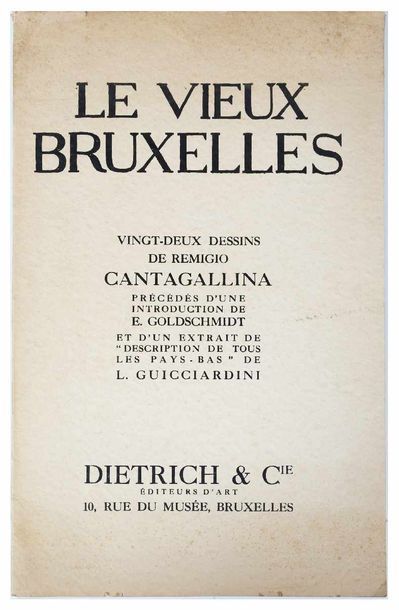 null 
[BELGIQUE] Remigio CANTAGALLINA - Le Vieux Bruxelles. Vingt-deux dessins précédés...