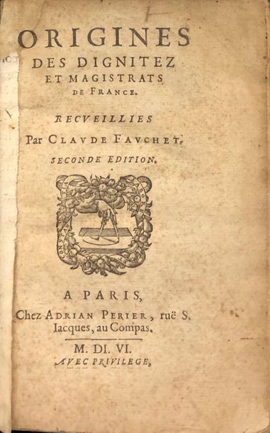 null 
Claude FAUCHET - Origines des dignitez et magistrats de France. Seconde édition....