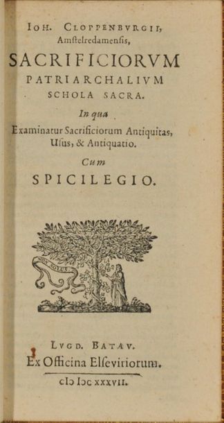 null 
[1637 ELZEVIER] Johannes CLOPPENBURG - Sacrificiorum patriarchalium schola.
Lugd[uni]...
