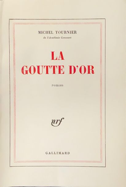 null 
Michel TOURNIER - La Goutte d'or.
[Paris], Gallimard, (1985). In-8, broché.

ÉDITION...