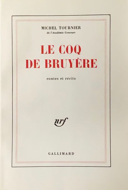 null 
Michel TOURNIER - Le Coq de bruyère.
[Paris], Gallimard, (1978). In-8, broché...
