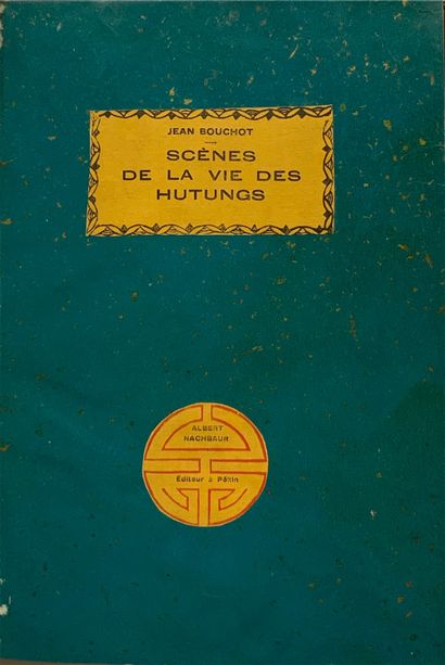 null 
[CHINA] Jean BOUCHOT - Scenes from the life of the Hutungs. Sketches of Pekingese...