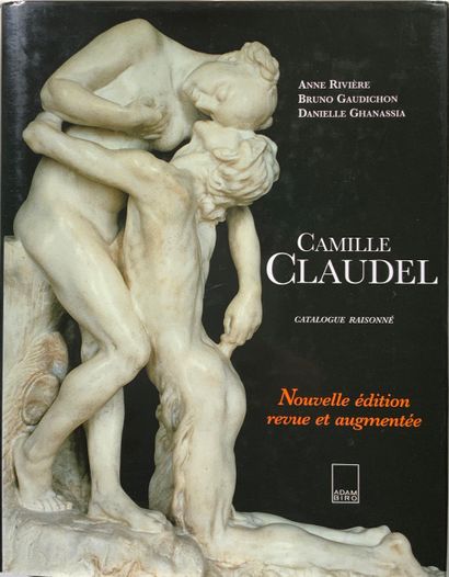  
CAMILLE CLAUDEL Anne RIVIÈRE - BRUNO GAUDICHON - DANIELLE GHANASSIA - Camille Claudel... Gazette Drouot