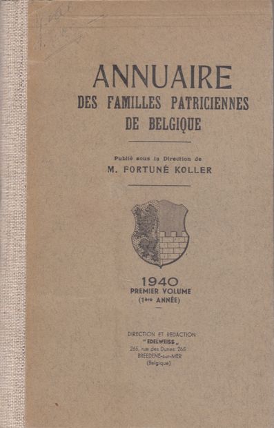 null 
Fortuné KOLLER - Annuaire des familles patriciennes de Belgique. 1ère [- 6e]...