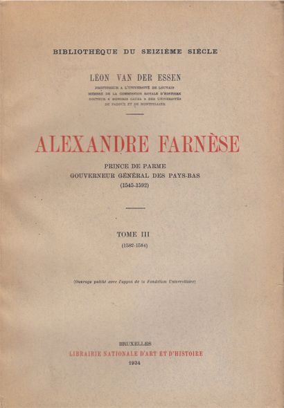 null 
Léon van der ESSEN - Alexandre Farnèse, prince de Parme, gouverneur général...