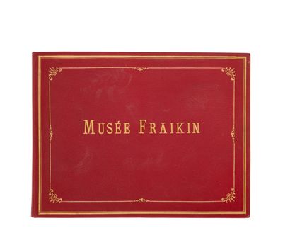 FRAIKIN 
ALEXANDER - "Musée Fraikin" [封面上的标题]。
长方形相册；7张胶印版画（12.5 x 7厘米）完整地粘贴在灰蓝色的纸板上，用红色墨水的交叉花边框住，用钢笔和棕色墨水写上标题，在支撑页的左下方盖有干章...