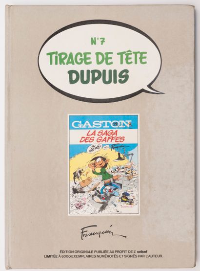 null 
FRANQUIN - Tirage de Tête -7- Gaston - La Saga des gaffes.
 Dupuis, 1982.

Tirage...