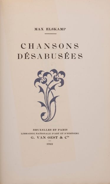 null 
Max ELSKAMP - Chansons désabusées.
Bruxelles, G. Van Oest, 1922 (achevé d'imprimer...