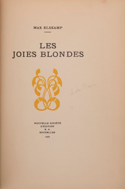 null 
Max ELSKAMP - Les Joies blondes.
Bruxelles, Nouvelle Société d'Édition, 1934....