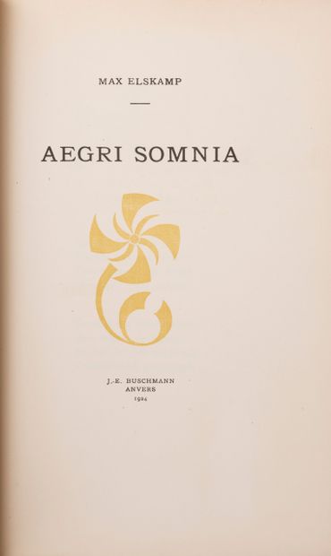 null 
Max ELSKAMP - Aegri Somnia.
Anvers, J.-E. Buschmann, 1924. In-8, 258 x 165...