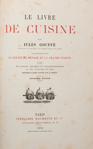 
[GASTRONOMIE] Jules GOUFFÉ - Le Livre de...