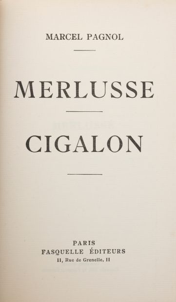 null 
Marcel PAGNOL - Merlusse. - Cigalon.
Paris, Fasquelle, (1936). In-12, broché,...