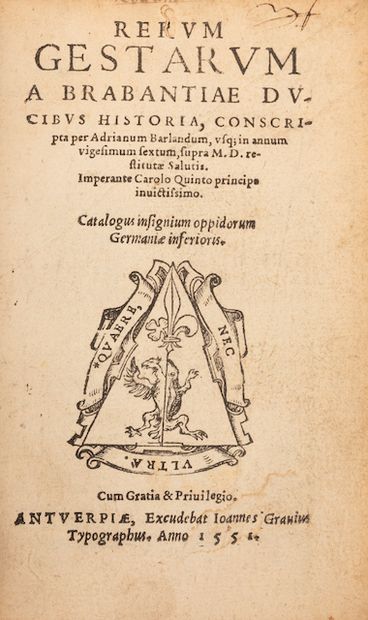 null [BELGICANA] Adrianus BARLANDUS - Rerum gestarum a Brabantiae ducibus historia...
Antverpiæ,...