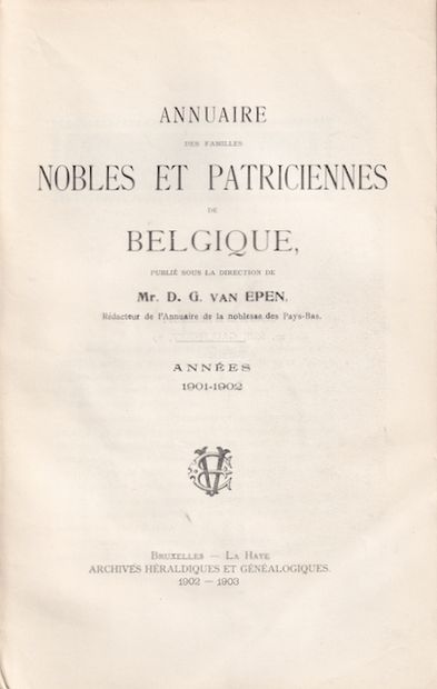 null D. G. van EPEN - Annuaire des familles nobles et patriciennes de Belgique. 1ère...