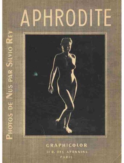 Silvio REY Aphrodite. Photos de nus par Silvio REY. [N° 1].
Paris, Graphicolor, (circa...