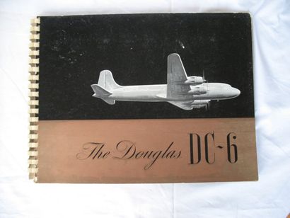 null [Aviation] The Douglas DC-6. Santa Monica, Douglas Aircraft, Inc., [Années ?50]....