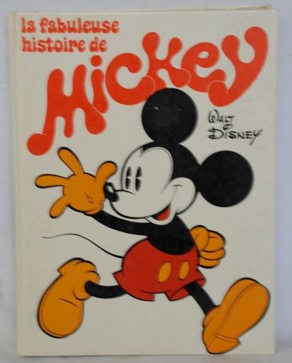 Walt DISNEY La fabuleuse histoire de Mickey. S. l., Le Livre de Paris-Edi-Monde,...