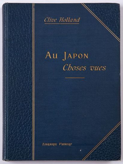 null 
[JAPON] Clive HOLLAND - Au Japon, choses vues. Traduit de l'anglais par Lugné-Philipon.
Paris,...