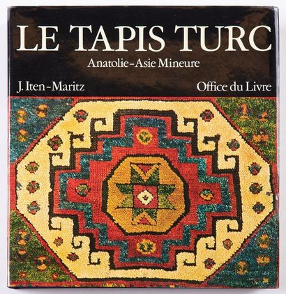 null 
J. ITEN-MARITZ - Le Tapis turc. Anatolie-Asie Mineure.
Fribourg, Office du...