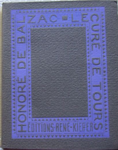  Honoré de Balzac, Le Curé de Tours.
Paris, Kieffer, 1925. In-8, 112p.
Edition illustrée... Gazette Drouot