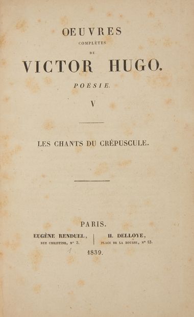 null * HUGO (Victor). Œuvres complètes. Poésie. V. Les chants du crépuscule. Paris,...