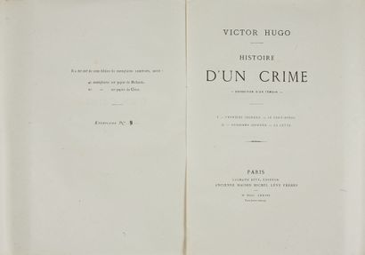 null * HUGO (Victor). Histoire d’un crime. Déposition d’un témoin. Paris, Calmann-Lévy,...