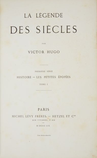 null * HUGO (Victor). La légende des siècles. Paris, Lévy, 1859-1877, xvii- 272 pp....