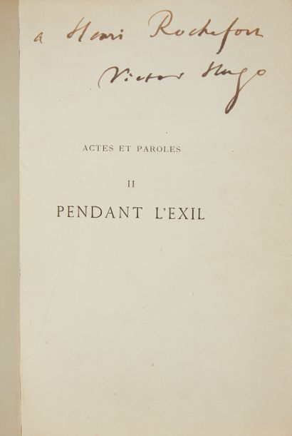 null * HUGO (Victor). Actes et paroles. Pendant l’exil. 1852-1870. Paris, Lévy, 1875,...