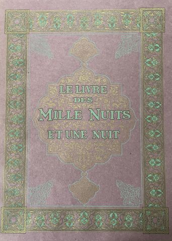 null MARDRUS (Dr.) - CARRE (Léon). The book of the thousand and one nights. Paris,...