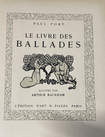 null FORT (Paul) - RACKHAM (A.). Le livre des ballades. Paris, Piazza, s.d (1921),...