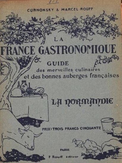 null CURNONSKY (Maurice), ROUFF (Marcel). La France gastronomique, Guide des merveilles...